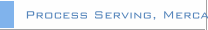 Process Serving, Mercantile