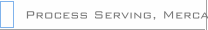 Process Serving, Mercantile